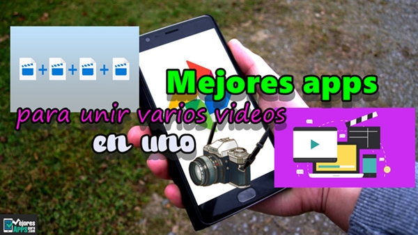 mejores apps para unir videos en uno