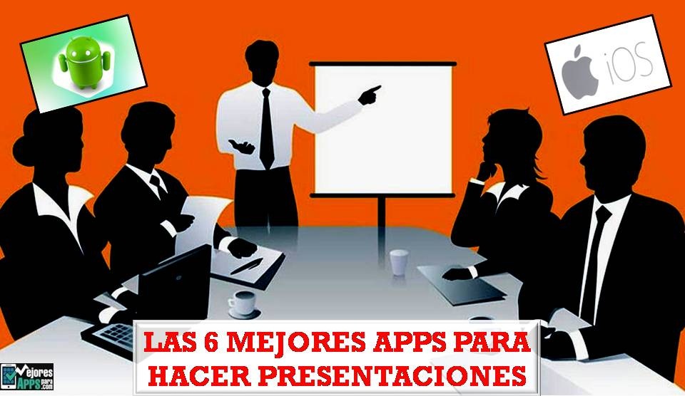 Las 6 Mejores Apps para Hacer Presentaciones