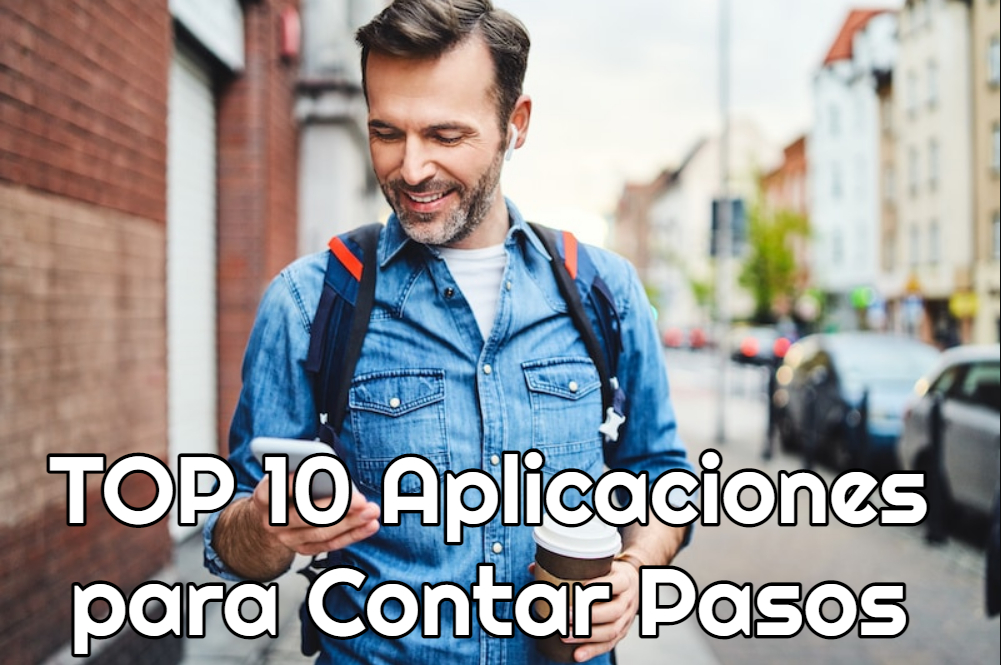 TOP Mejores Aplicaciones para Contar Pasos