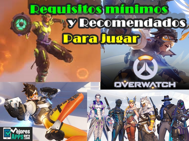 requisitos minimos y recomendados para jugar overwatch