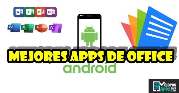 Mejores apps de office para android