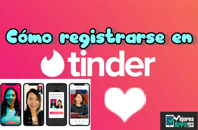 cómo registrarse en tinder