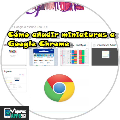 Cómo añadir miniaturas a Google Chrome
